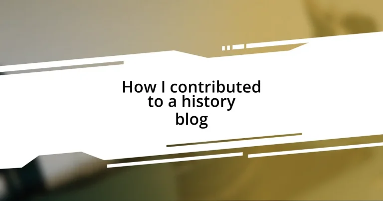 How I contributed to a history blog