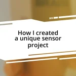 How I created a unique sensor project