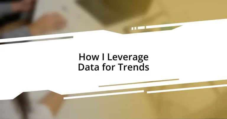 How I Leverage Data for Trends