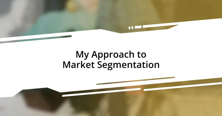 My Approach to Market Segmentation