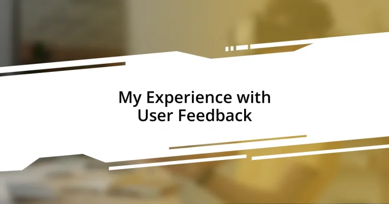 My Experience with User Feedback