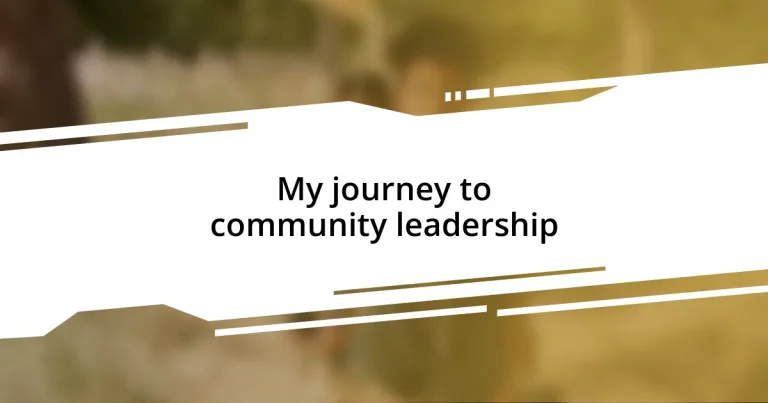 My journey to community leadership