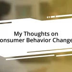 My Thoughts on Consumer Behavior Changes