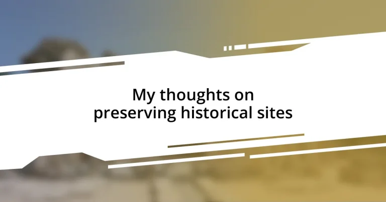 My thoughts on preserving historical sites