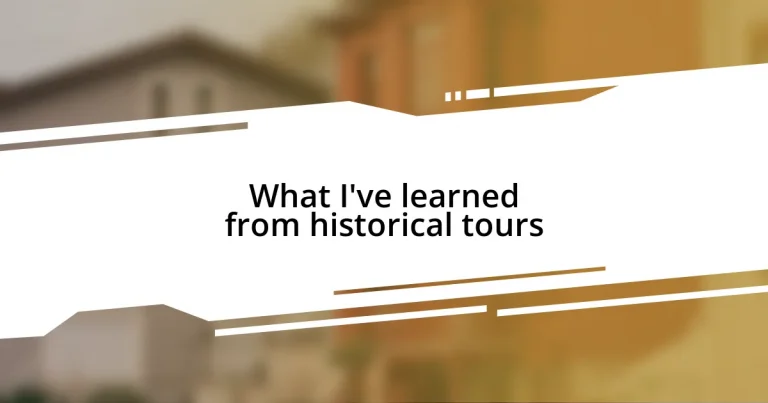 What I’ve learned from historical tours