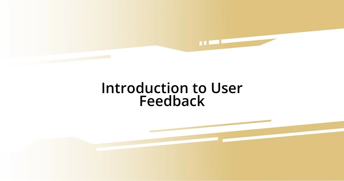 Introduction to User Feedback