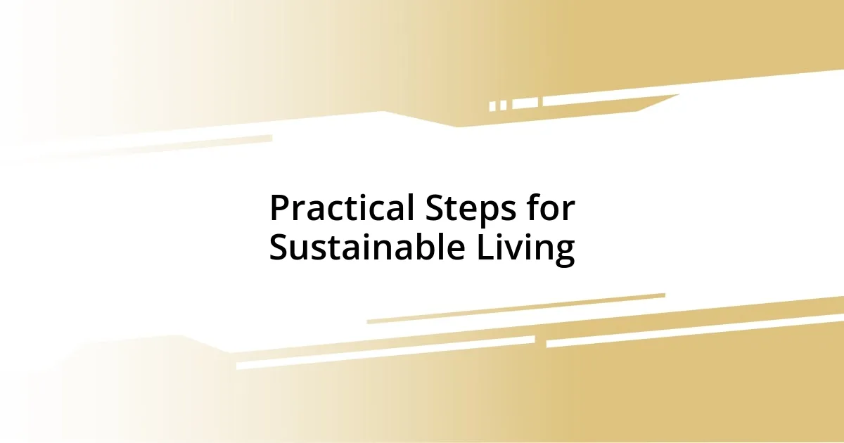 Practical Steps for Sustainable Living