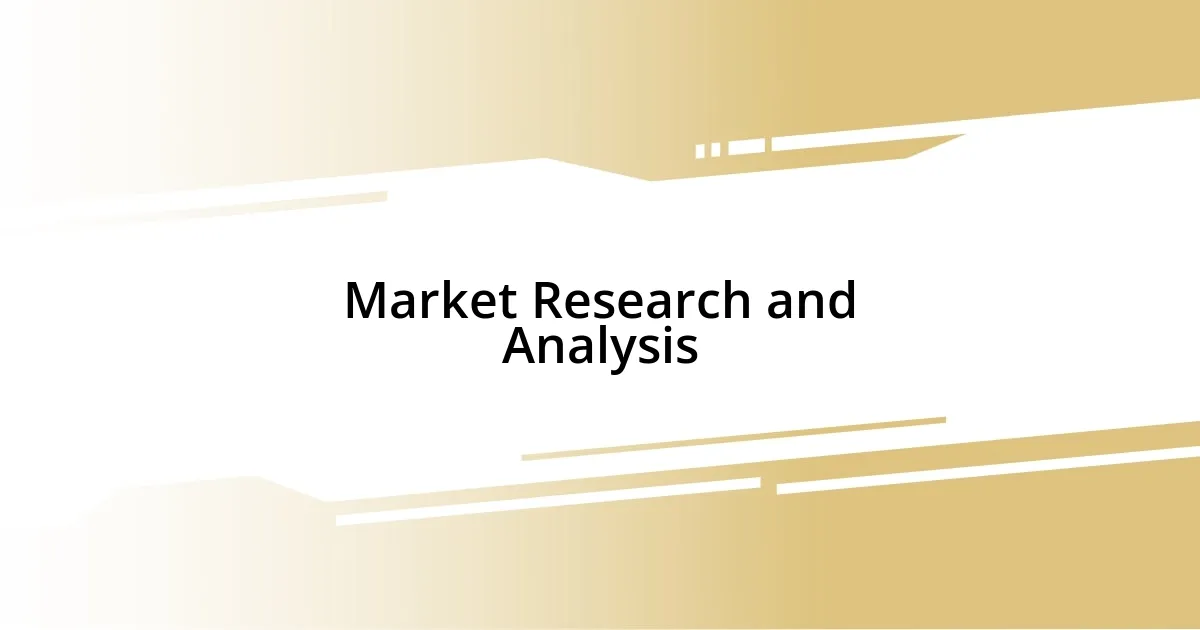 Market Research and Analysis