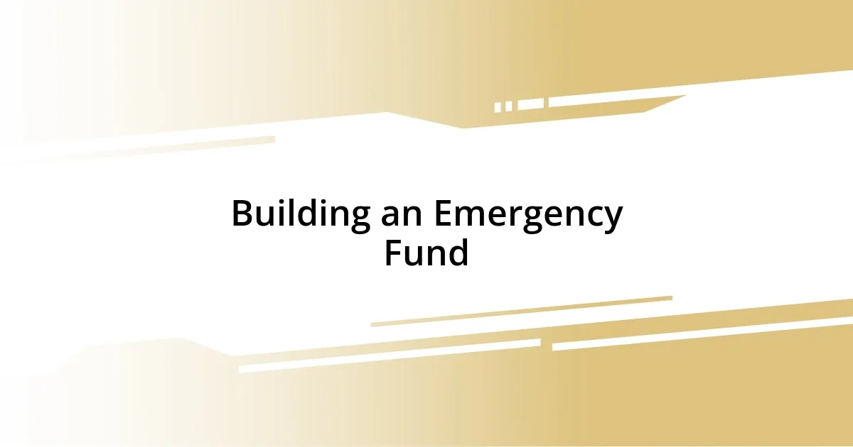 Building an Emergency Fund